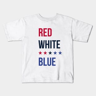 Funny Gift For Independence Day - Red White Blue Gift For Women ,Men Kids T-Shirt